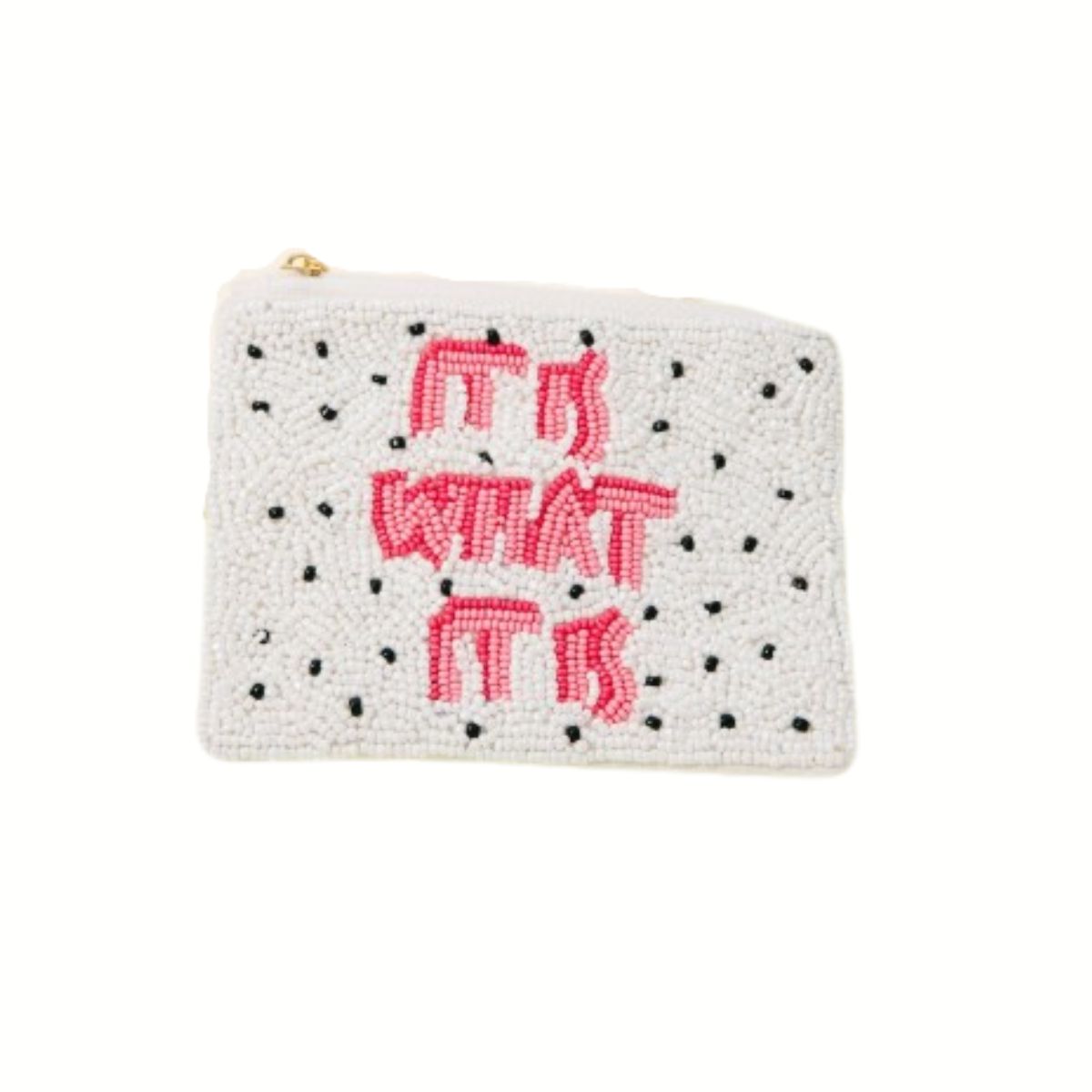 The Wona Trading Seed Bead Accented Mini Pouch Bag Assorted is a small white beaded coin pouch with black dots and "IT IS WHAT IT IS" in pink, making it a playful fashion accessory and an ideal gift.