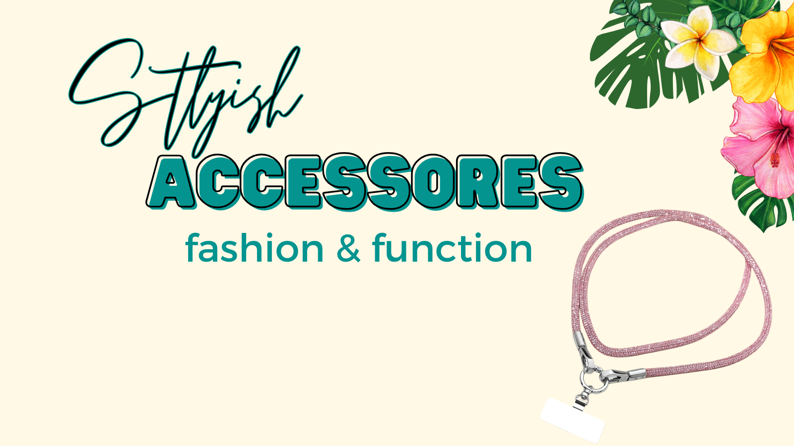 Style Meets Function: How the Right Accessories Can Transform Your Look (and Your Life)